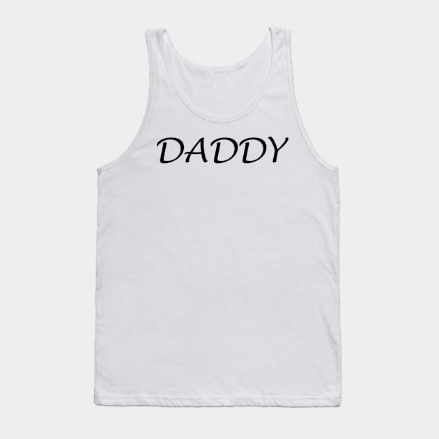 Daddy tee shirts Tank Top by Latent29